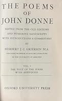 The Poems of John Donne Edited from the Old Editions and Numerous Manuscripts. Volume I: The Text of the Poems with Appendices; Volume II: Introduction and Commentary [2 volumes] B001ERTEE6 Book Cover