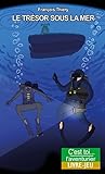 Le Trésor sous la mer : Aventures aux Antilles