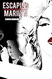Escaping Marilyn
