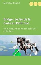 Download Bridge : le jeu de la carte au petit trot : Les manoeuvres de base du déclarant et du flanc PDF