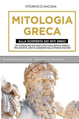 BOZZA: Mitologia Greca: Alla Scoperta dei Miti Greci. Un viaggio nei racconti epici dell’Antica Grecia tra Divinità, Eroi e Leggende dall’eterno fascino.