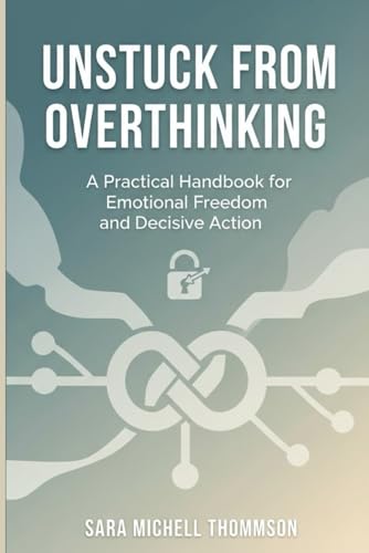 Unstuck from Overthinking: A Practical Handbook for Emotional Freedom and Decisive Action für 8,19 EUR bei amazon.de Bild: Unstuck from Overthinking: A Practical Handbook for Emotional Freedom and Decisive Action für 8,19 EUR bei amazon.de