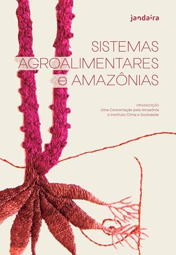 Sistemas agroalimentares e Amazônias