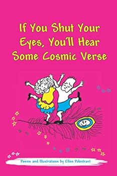Paperback If You Shut Your Eyes, You’ll Hear Some Cosmic Verse Book