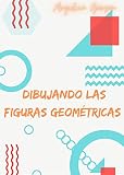 DIBUJEMOS LAS FIGURAS GEOMÉTRICA : Desarrollo del pensamiento abstracto