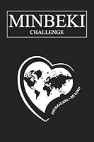 Minbeki Challenge: The Minimalism Challenge For a Good Cause, Up To 100 Days, Softcover 1795417706 Book Cover
