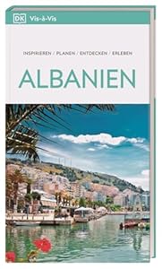 Vis-à-Vis Reiseführer Albanien: Mit detailreichen 3-D-Illustrationen. Von Reisenden. Für Reisende.