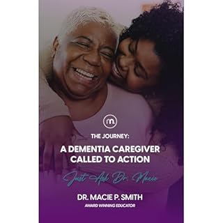 A Dementia Caregiver Called to Action Audiolibro Por Dr. Macie P. Smith arte de portada