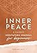 Inner Peace: A Guided Meditation Journal for Beginners