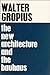 The New Architecture and The Bauhaus