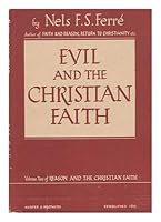 Evil and the Christian Faith (Essay Index Reprints-Reason and the Christian Faith Series Vol. 2) B000OOL6DC Book Cover