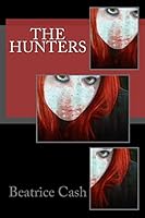 The Hunters 1503341518 Book Cover