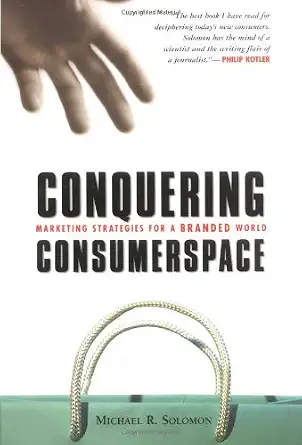 Conquering Consumerspace: Marketing Strategies for a Branded World book cover