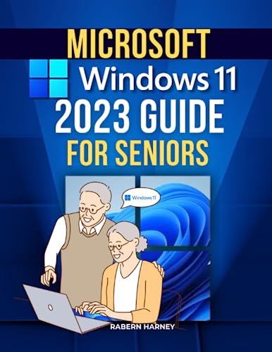 Microsoft Windows 11 2023 Guide for Seniors: The most comprehensive introduction to Powershell that will quickly turn you into a pro at using the command line in Windows