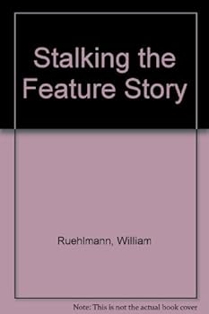 Paperback Stalking the Feature Story Book