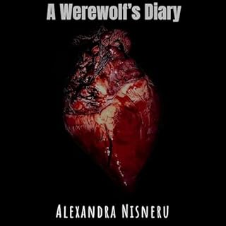 A Werewolf's Diary Audiolibro Por Alexandra Nisneru arte de portada