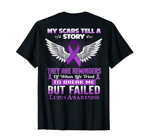 My scars tell a Story - Lupus Awareness Shirt