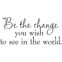 VWAQ Be The Change You Wish to See in The World Decal Wall Quote Inspirational Vinyl Wall Art Saying