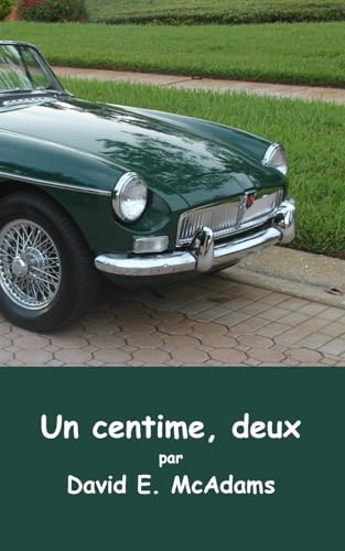 Un centime, deux: Comment un centime est devenu 41 943,04 en seulement 23 jours. (Livres de Mathématiques Pour Enfants.) (French Edition)