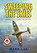 Sweeping the Skies: A History of No. 452 Squadron RAAF 1941-1945