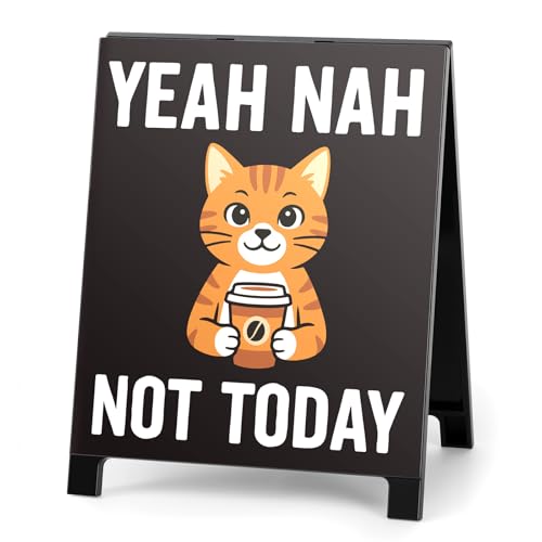 Yeah Nah Not Today Funny Home Office Desk Sign Humorous Cute Room Decor Cubicle Decoration Accessories Kitchen Shelf Counter Supplies Gag Gift for Friends Family Team Coworkers Employee