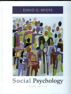 Hardcover Social Psychology (text only) 9th (Ninth) edition by D. G. Myers Book