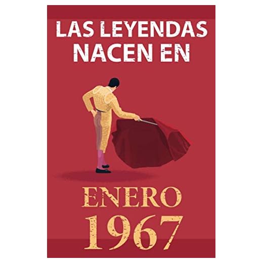 Las leyendas nacen en enero 1967: Regalo de cumpleaños perfecto para hombre y mujer de 54 años I Cita positiva , humor I Cuaderno , diario , libro de ... original para el 54 cumpleaños I El torero