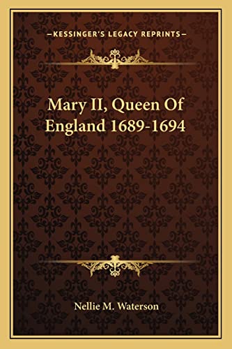 Mary II, Queen Of England 1689-1694