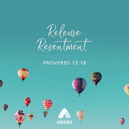 Release Your Resentment