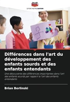 Paperback Différences dans l'art du développement des enfants sourds et des enfants entendants [French] Book