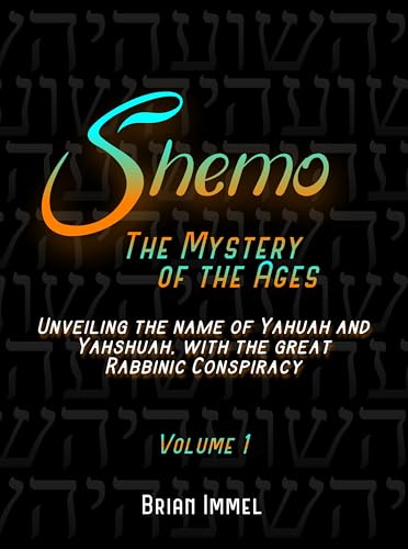 Shemo – The Mystery of the Ages – Volume 1: