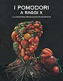I Pomodori A Raggi X - 2