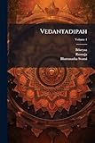 Vedantadipah; Volume 1 (Sanskrit Edition)