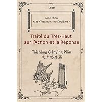 Trait&eacute; du Tr&egrave;s-Haut sur l&rsquo;Action et la R&eacute;ponse