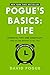 Pogue's Basics: Life: Essential Tips and Shortcuts (That No One Bothers to Tell You) for Simplifying Your Day