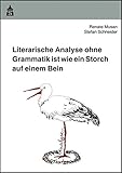 musaned visa check  Literarische Analyse ohne Grammatik ist wie ein Storch auf einem Bein