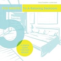 Five Minutes to a Relaxing Bedroom 1512084263 Book Cover