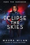Eclipse the Skies (Ignite the Stars)