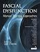 Fascial Dysfunction: Manual Therapy Approaches