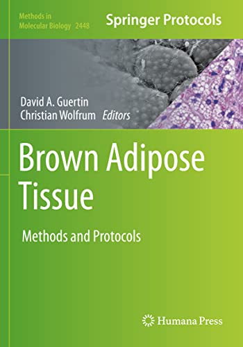 Brown Adipose Tissue: Methods and Protocols (Methods in Molecular Biology, 2448)