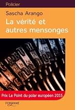 La vérité et autres mensonges