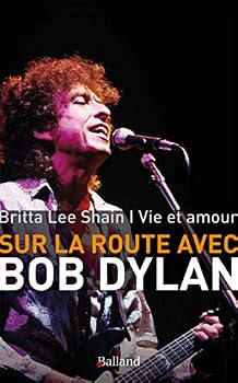 Paperback Vie et amour : Sur la route avec Bob Dylan (French Edition) [French] Book