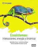 ECOSISTEMAS: INTERACCIONES, ENERGIA Y DINAMICA