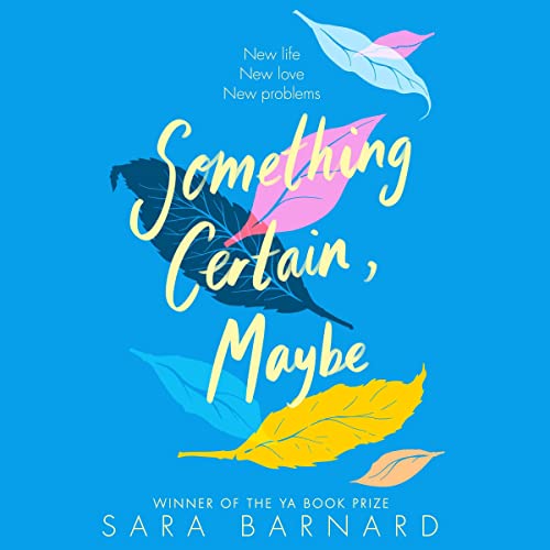 Something Certain, Maybe by Sara Barnard episode artwork