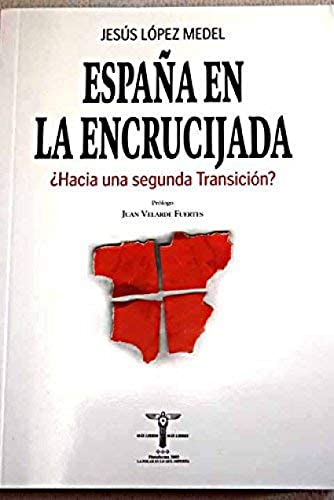 España en la Encrucijada: Hacia una Segunda Transicion