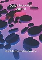 Daily Medication Journal 1650217188 Book Cover