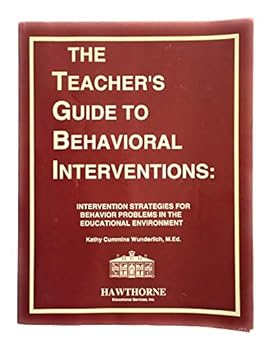 Paperback The teacher's guide to behavioral interventions: Intervention strategies for behavior problems in the educational environment Book