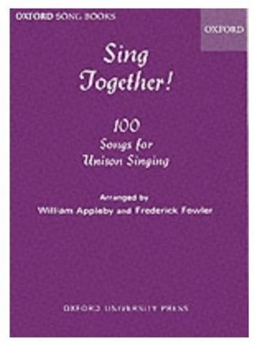 Sing Together!: Sing Together: Melody edition by Appleby, William, Fowler, Frederick (1967) Paperback      Paperback