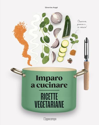 Imparo a cucinare: ricette vegeteriane