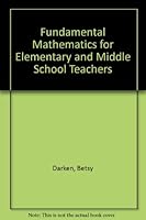 Solutions Manual for Fundamental Mathematics for Elementary and Middle School Teachers 0757503136 Book Cover